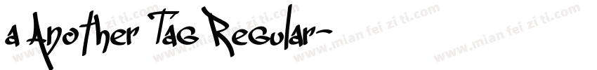 a Another Tag Regular字体转换
